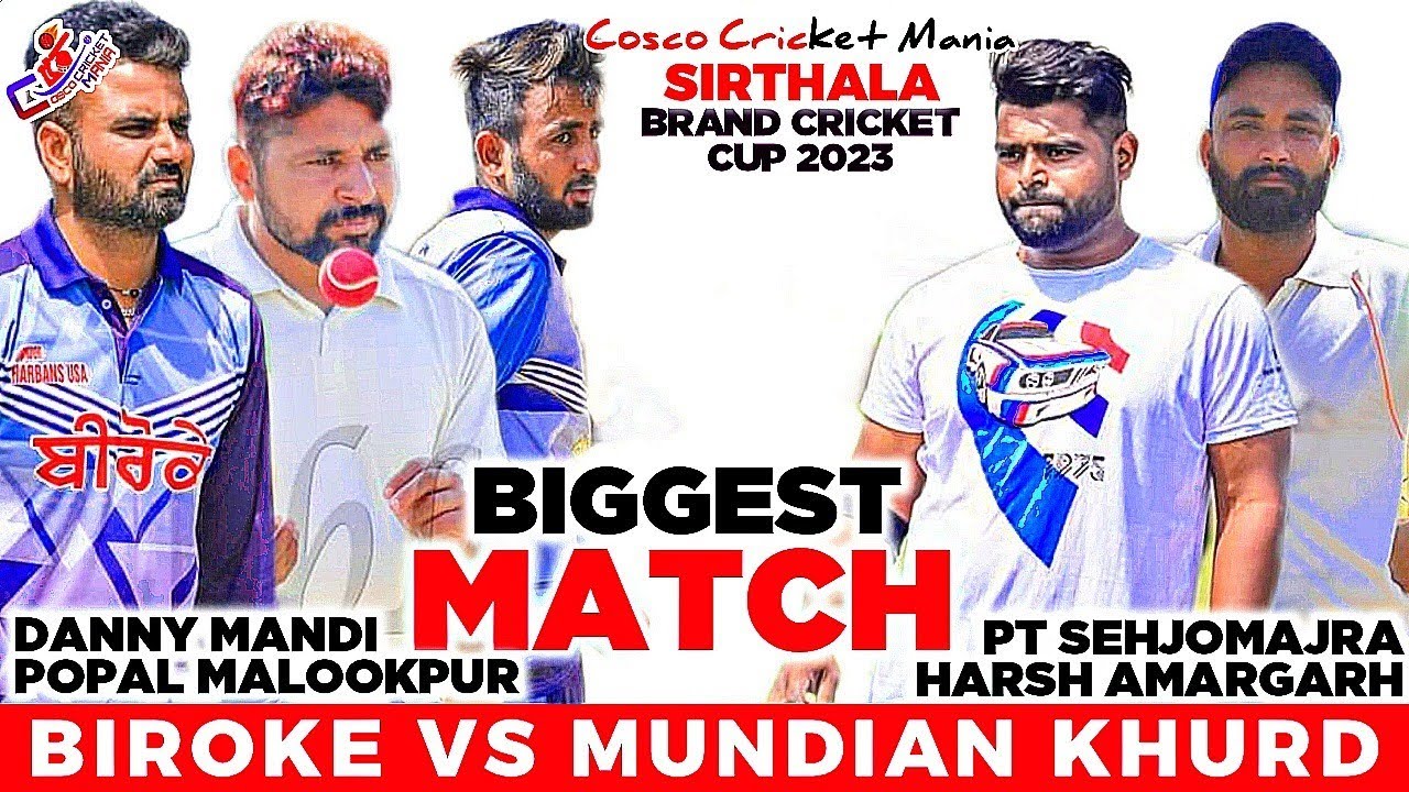 Biroke(Danny Mandi & Popal Malookpur) Vs Mundian(Harsh Amargarh & Pt) Cosco Cricket Mania