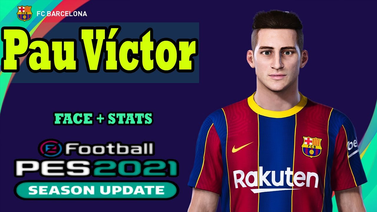 Pau Víctor PES 2021 eFootball