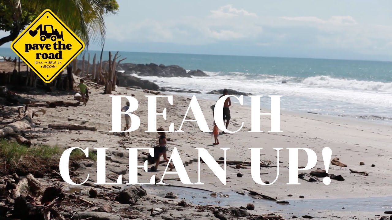 BEACH CLEAN UP FOR PAVE THE ROAD / LIMPIEZA DE PLAYA PARA PAVIMENTAR LA CARRETERA