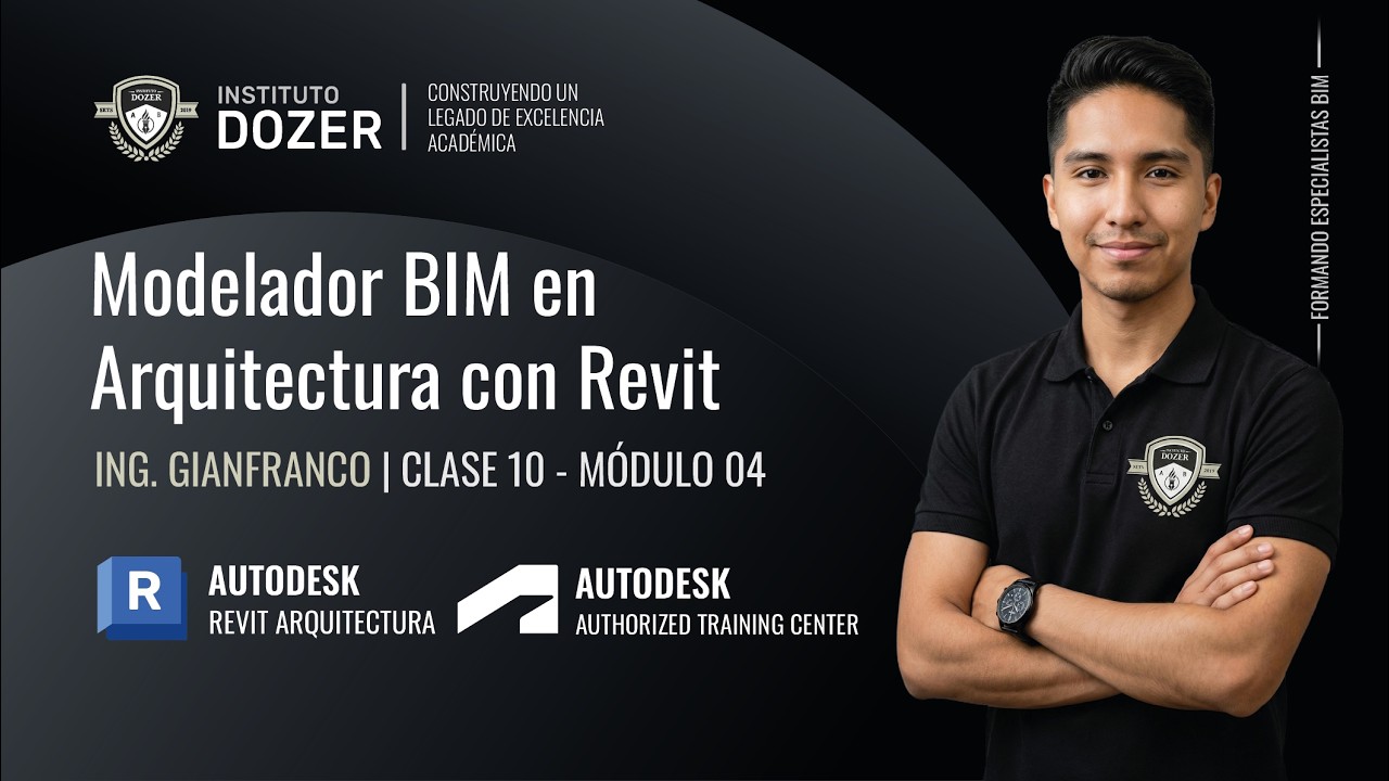 Modelador BIM en Arquitectura con Revit | Clase 10 | Módulo 04 - Curso Gratuito