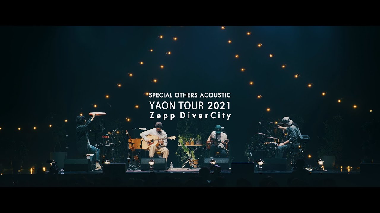 SPECIAL OTHERS ACOUSTIC -  LIVE 2021 Zepp DiverCity ダイジェスト