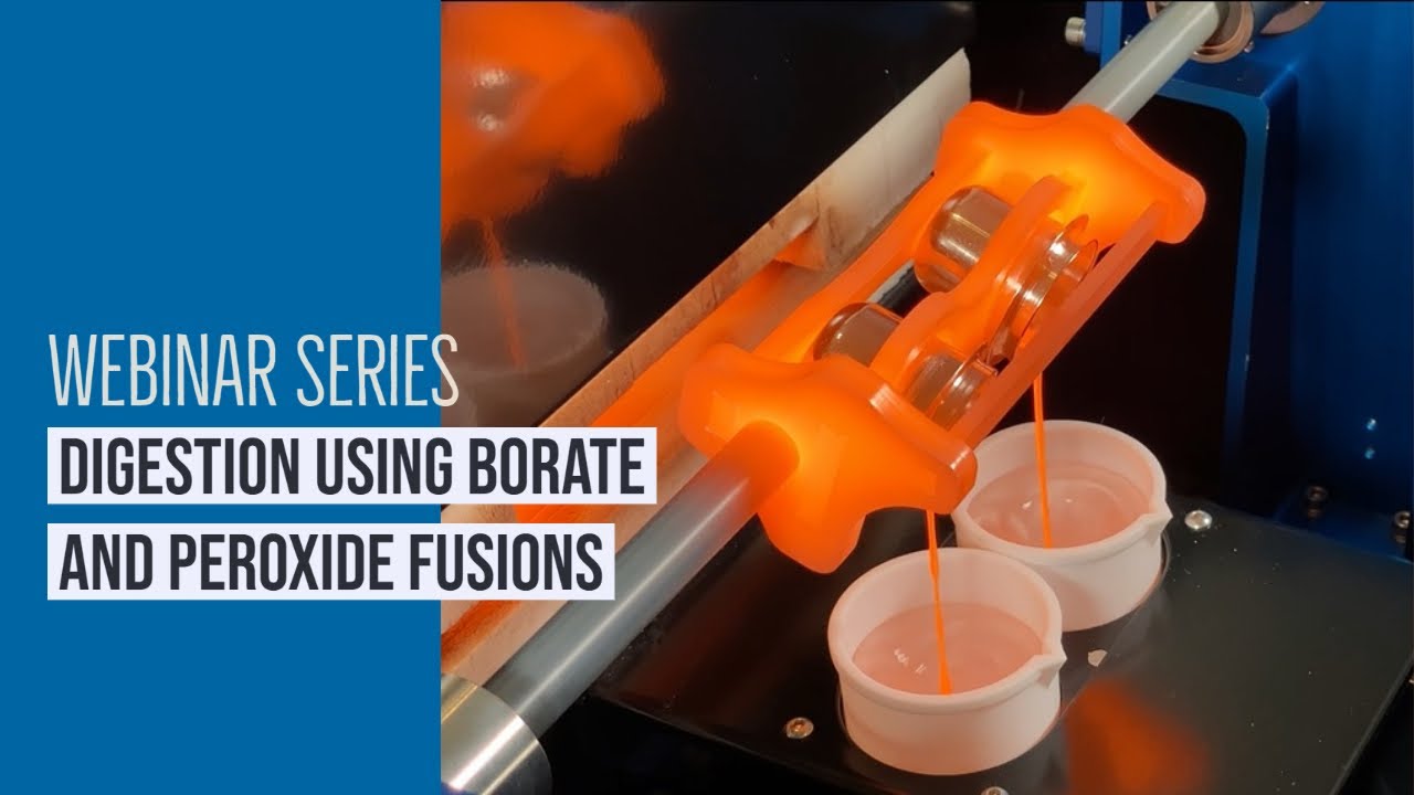 Digestion using Borate and Peroxide fusions (Webinar)