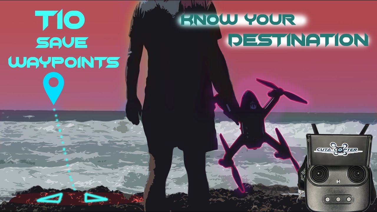 Click to save waypoint guide with T10 Remote Part1