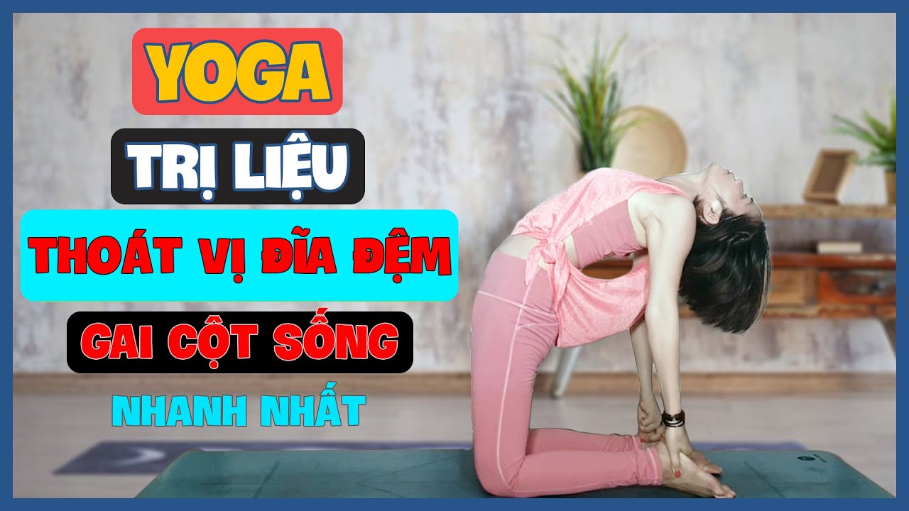 Bài 10: yoga trị liệu thoát vị đĩa đệm, thoái hóa gai cột sống thắt lưng | Yoga Trị Liệu Cô Thủy