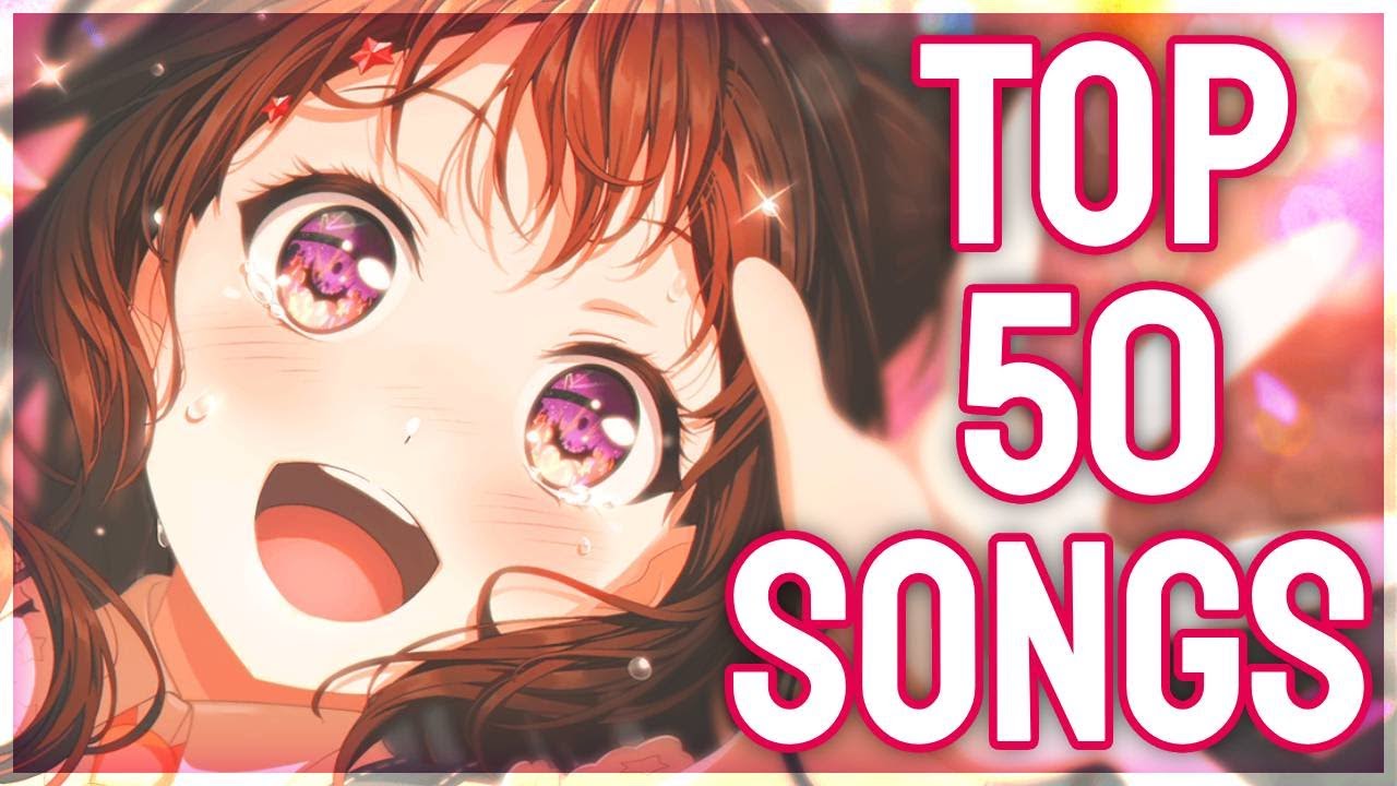 My Top 50 Favorite Bandori Songs