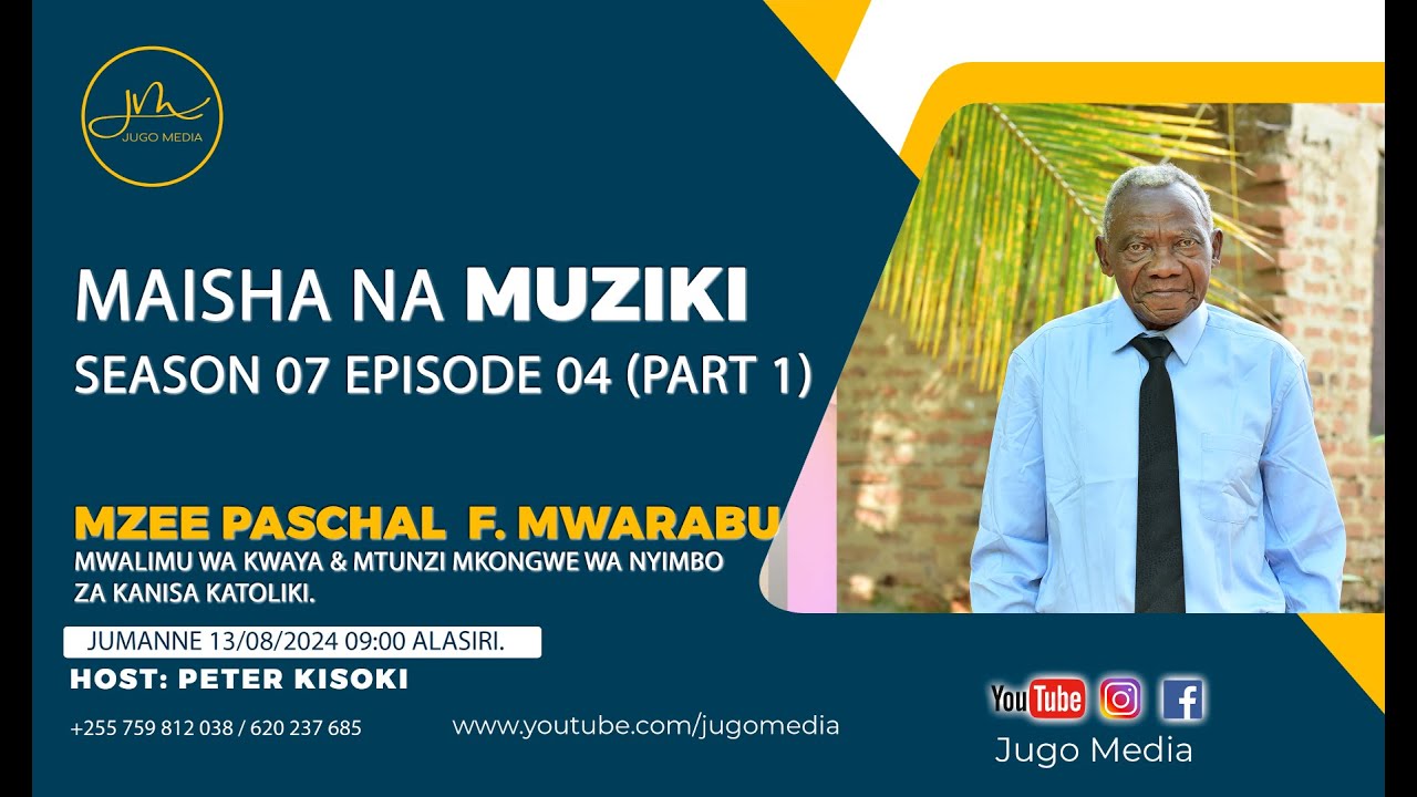 HISTORIA YA MAISHA YA MZEE PASCHAL FLORIAN MWARABU (KOCHA) | MAISHA NA MUZIKI S07EP04 (PART 1)