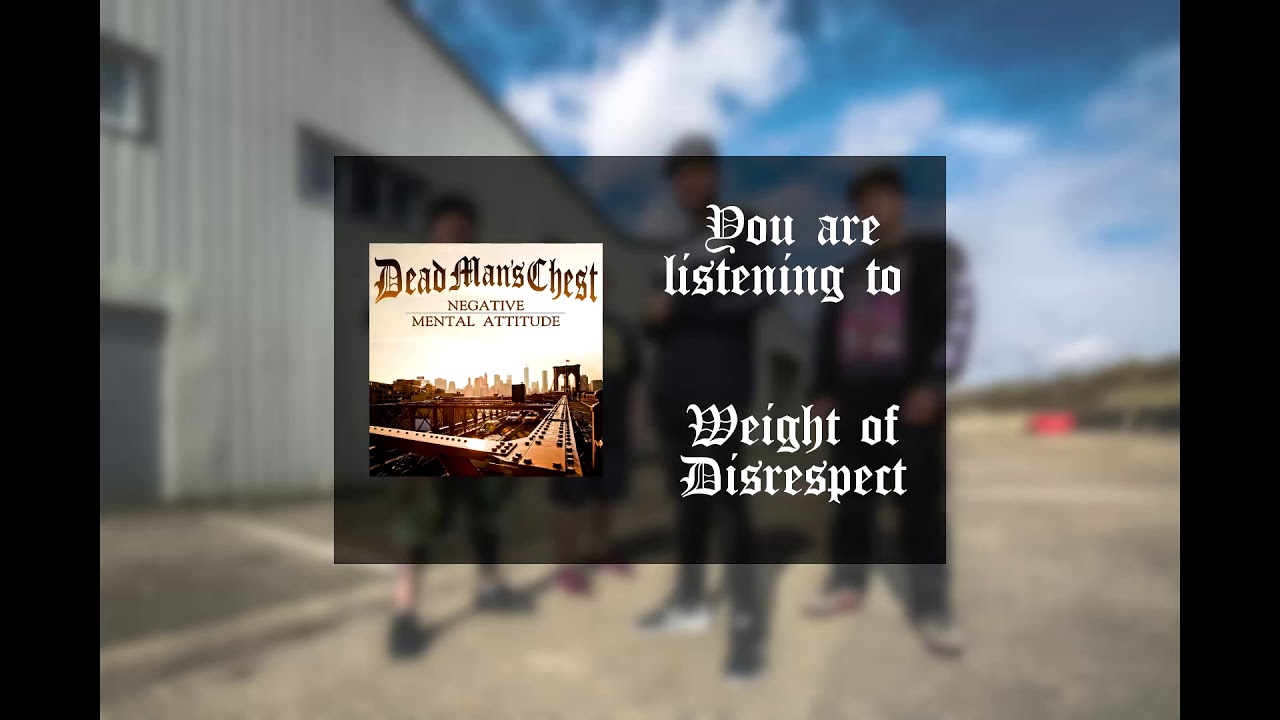 Dead Man's Chest - Weight of Disrespect (feat. Johnny Plague)