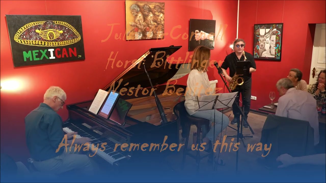 Always remember us this way - Julia McConnell, Horst Bittlinger & Néstor Benitez