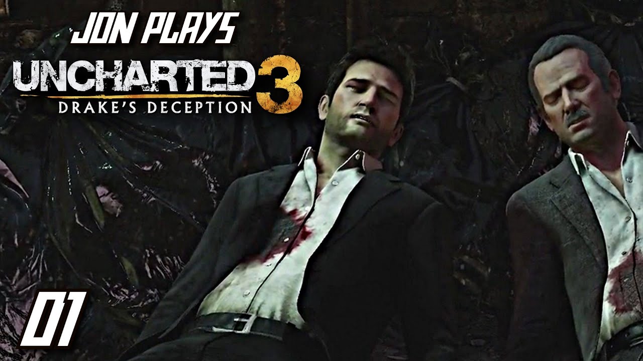 Jon Plays - Uncharted 3 : Drake's Deception - E01 : A Rough Start. (Let's Play)