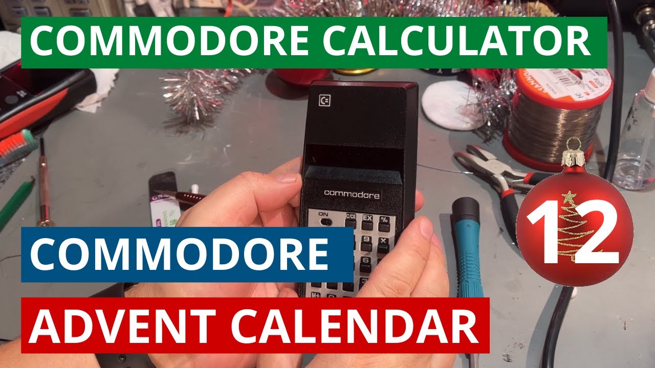 December #12 - Commodore calculator repair attempt - Commodore advent calendar 2021
