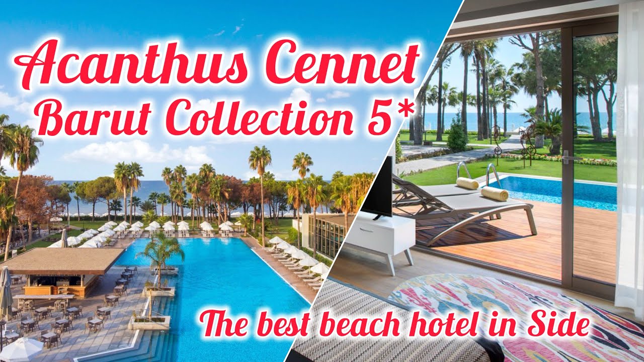 Acanthus Cennet Barut Collection 5* 🌟 / Side Antalya Turkey 🇹🇷