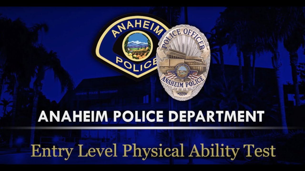 Anaheim Police Department Entry Level Physical Ability Test