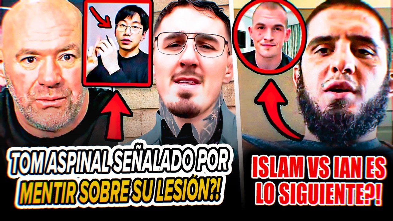 Tom Aspinall SEÑALADO por MENTIR? ¿Islam Makhachev vs Ian Garry es lo SIGUIENTE? ¡Dana White!