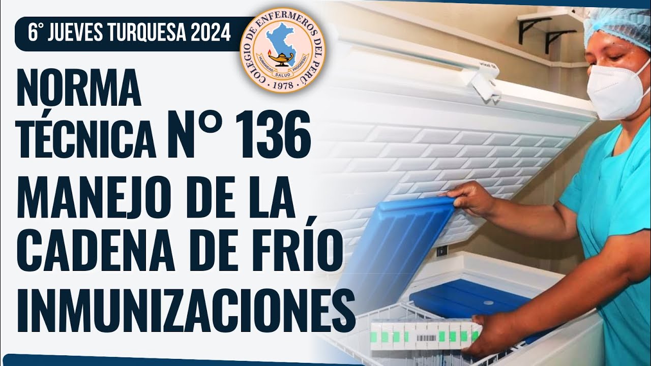 Norma Técnica N° 136: Manejo de la cadena de frío en las Inmunizaciones