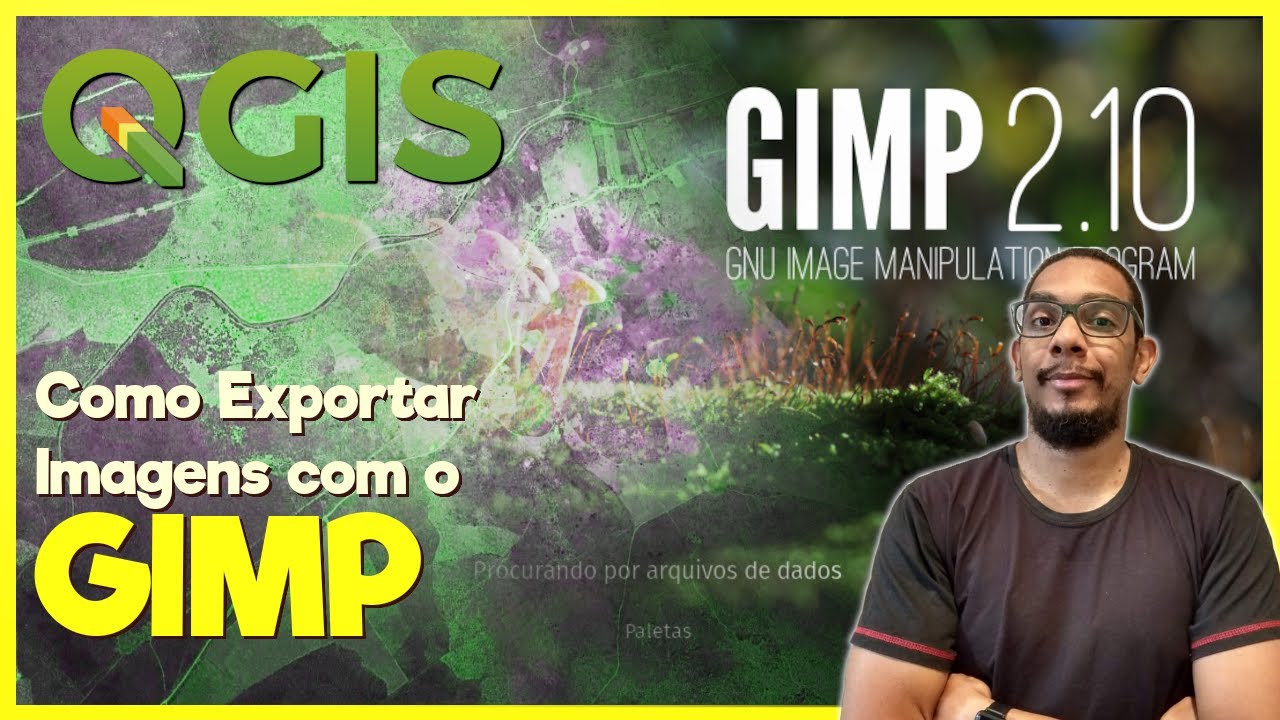 QGIS | Como Editar e Exportar Imagens GeoTIFF com o GIMP