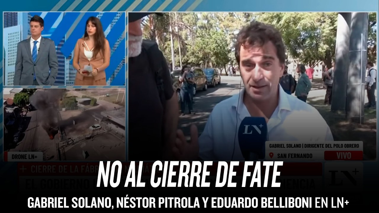 No al Cierre de FATE / Gabriel Solano, Néstor Pitrola y Eduardo Belliboni desde la fábrica
