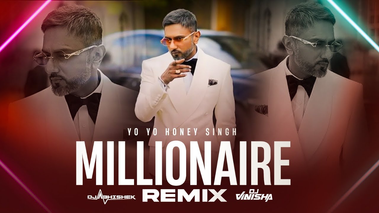 MILLIONAIRE - Yo Yo Honey Singh‬ - DJ Abhishek & DJ Vinisha Remix