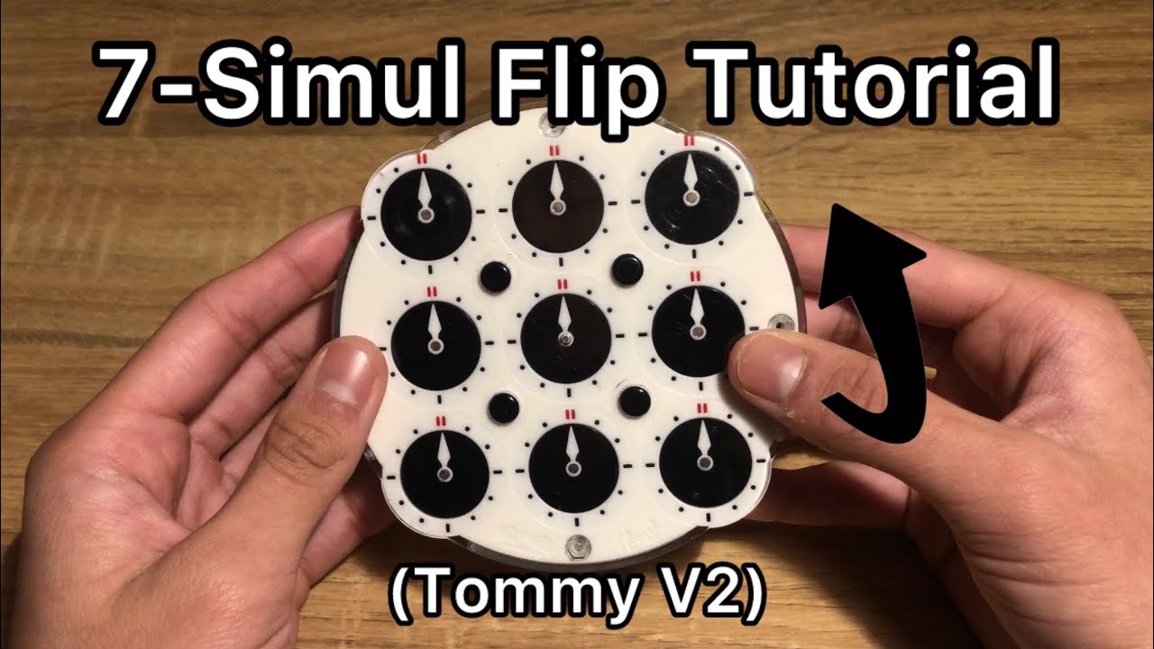 Tommy V2 - Advanced 7-Simul Flip Tutorial (Clock)