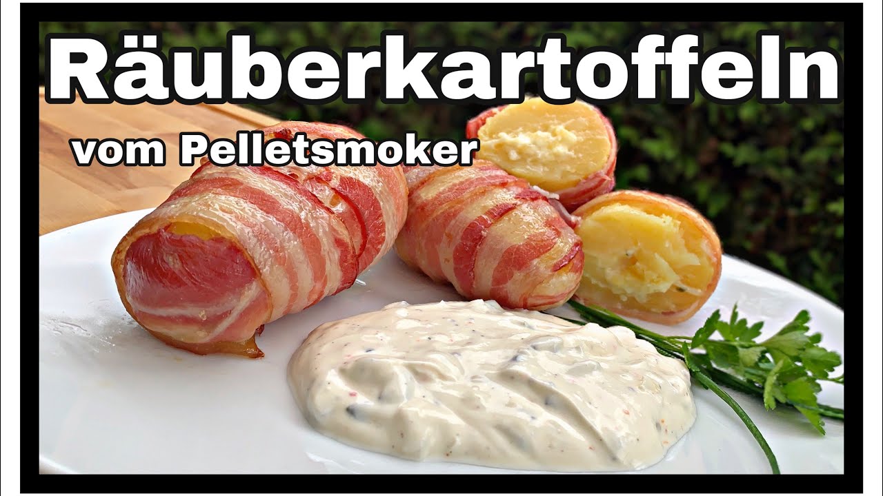 Räuberkartoffeln vom Pelletsmoker mit leckerer Creme zum Dippen