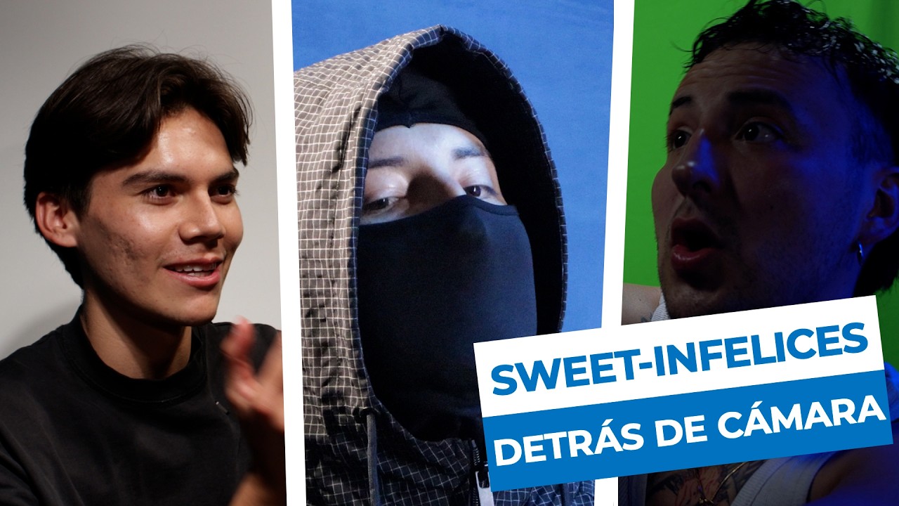 INFELICES - SWEET (Detrás de cámara)