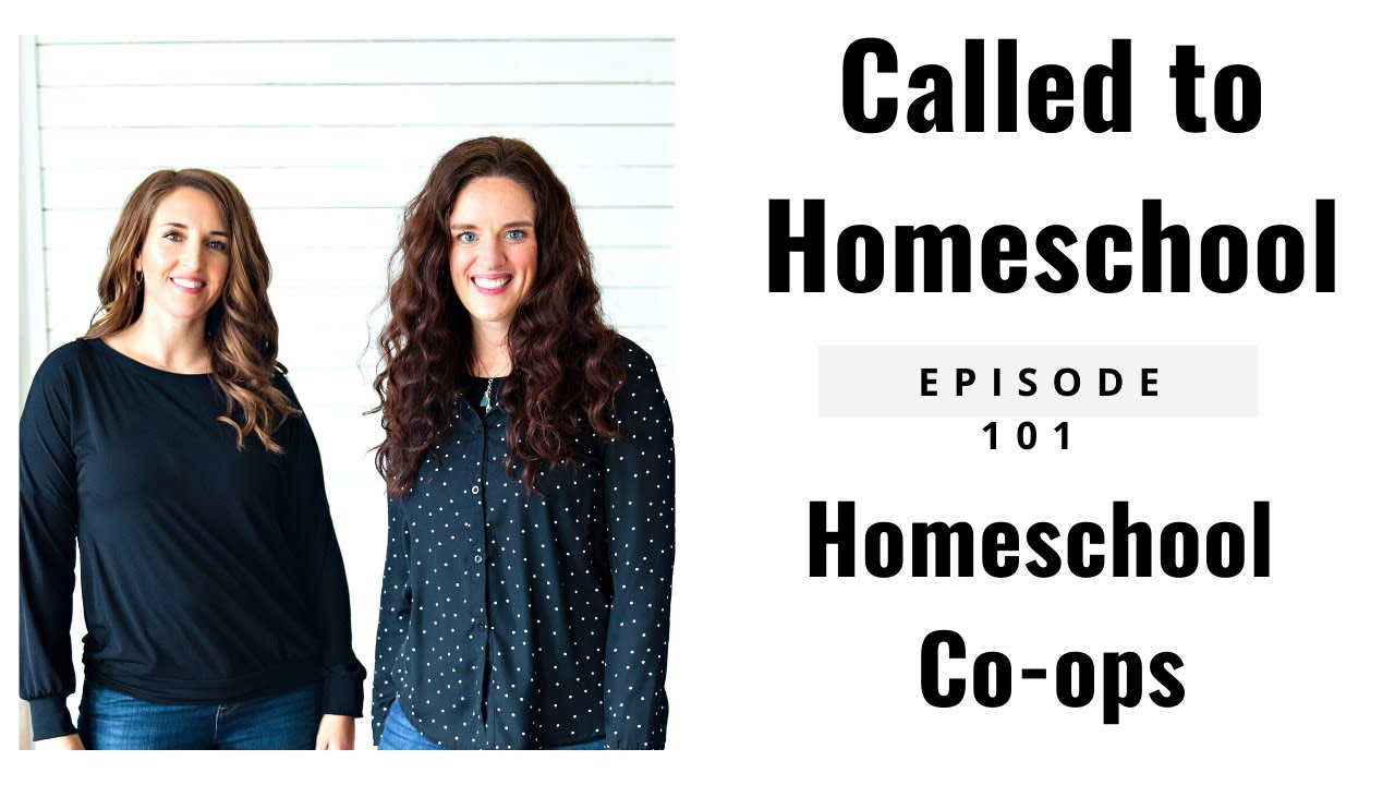 How to Start a Homeschool Co-op (What They Are + How Ours Worked)- Called to Homeschool Episode #101