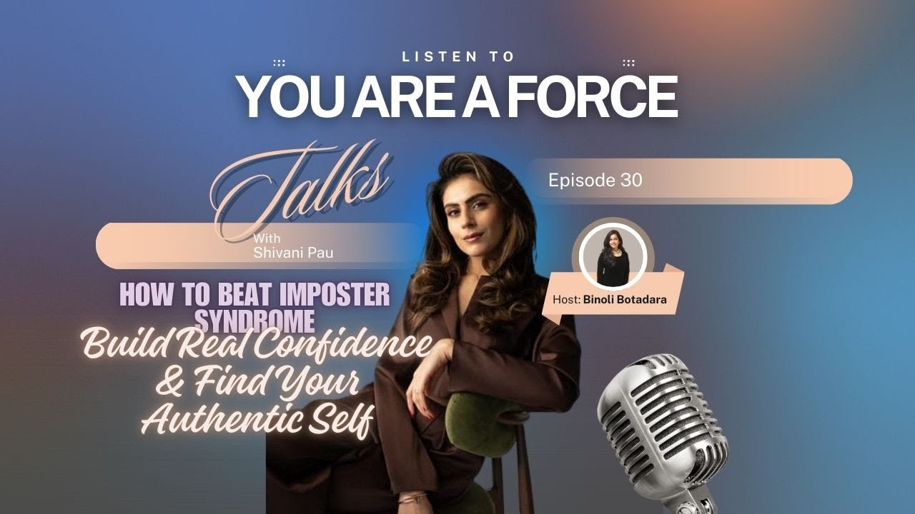 Shivani Pau: How to Build Clarity, Confidence & Authenticity | A Millennial Mind Podcast | Ep 30
