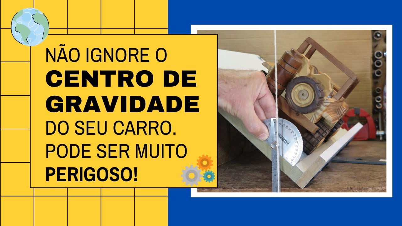 Centro de Gravidade do Carro - Cuidado com a Estabilidade!