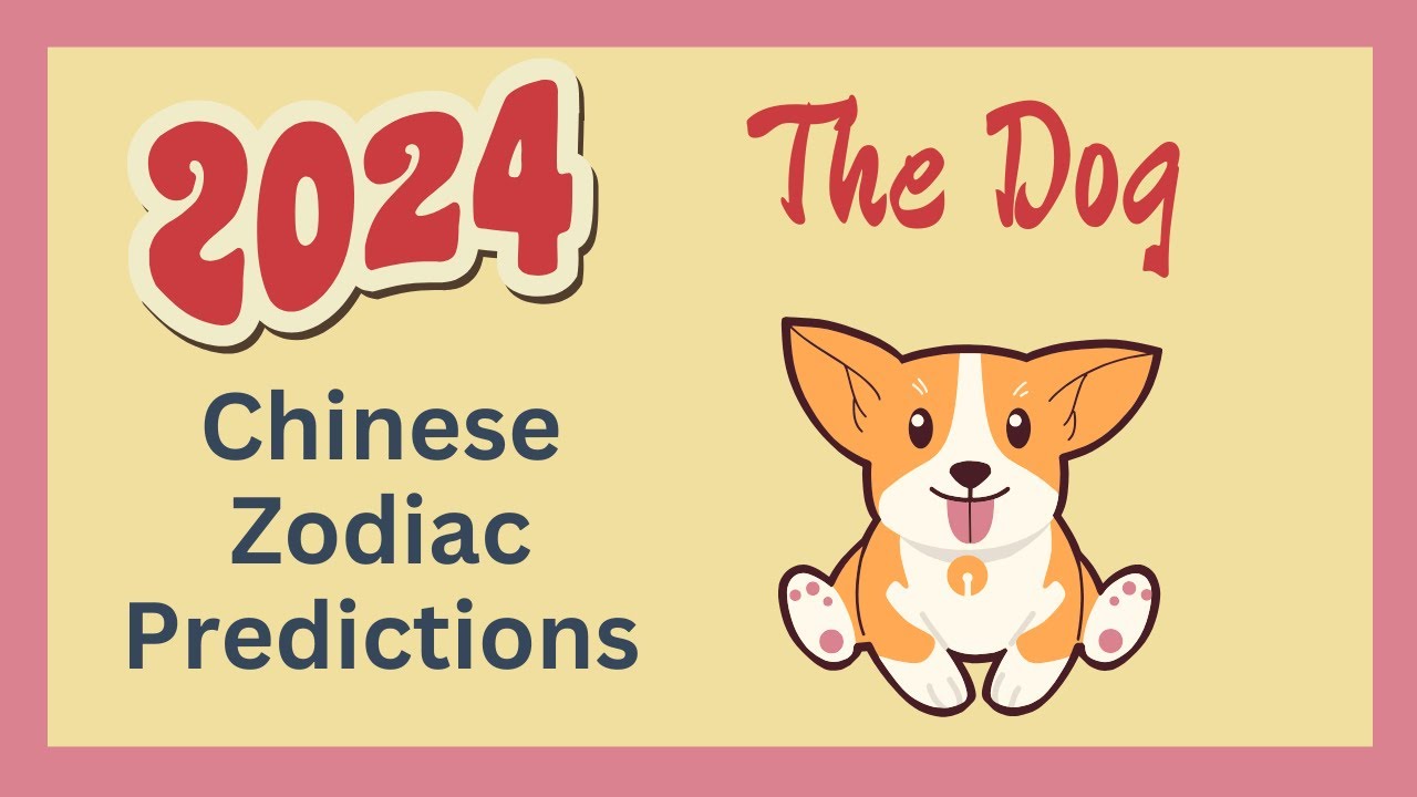 🐶 Dog 2024 Chinese Zodiac Predictions | Chinese Horoscope