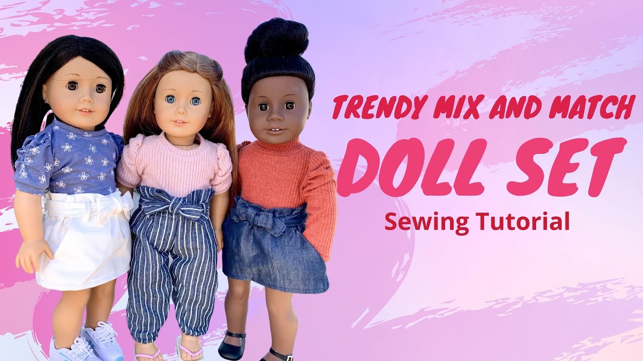 Sewing The Trendy Mix and Match Doll Pattern!
