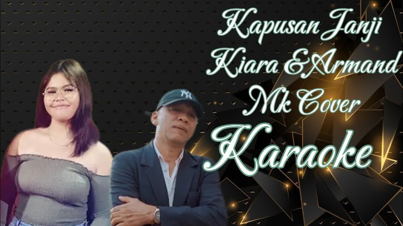Kapusan Janji - Armand & Kiara Karaoke @marcovickaraoke