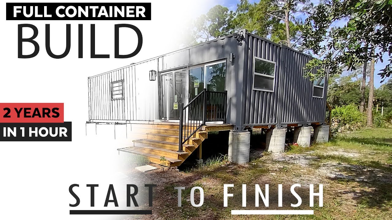 FULL Container Home Build - Start to Finish Timelapse Construction