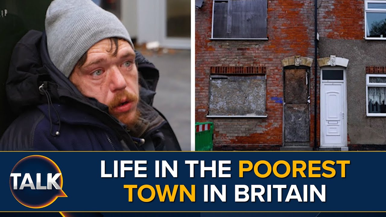 The Poorest Town In Britain: 
