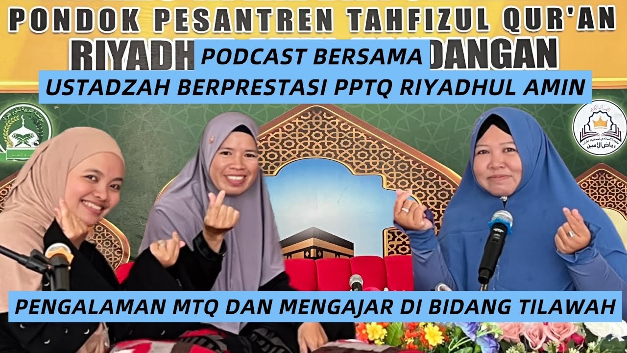 Sharing Cerita Pengalaman MTQ Di Bidang Tilawah Dengan Ustadzah Berprestasi