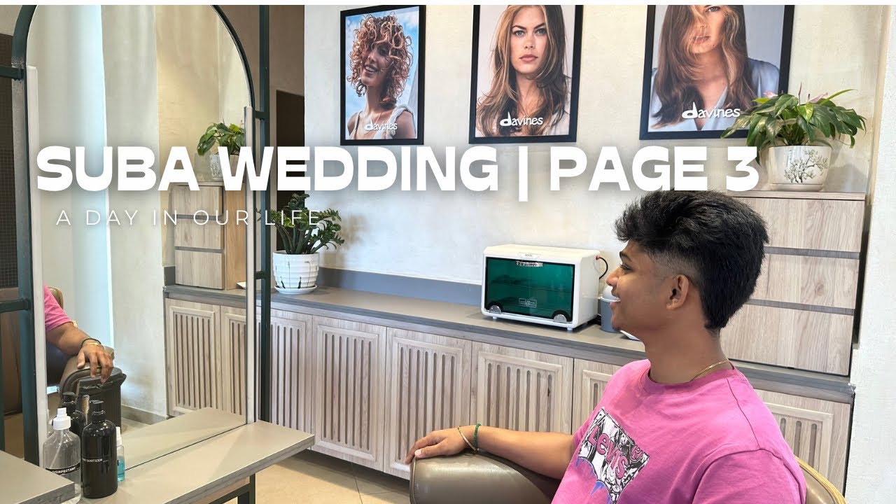Suba Wedding | Page 3 - A day in our life
