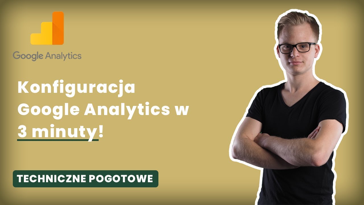 Konfiguracja Google Analytics w 3 minuty! 🔧 - Techniczne Pogotowie 🆘