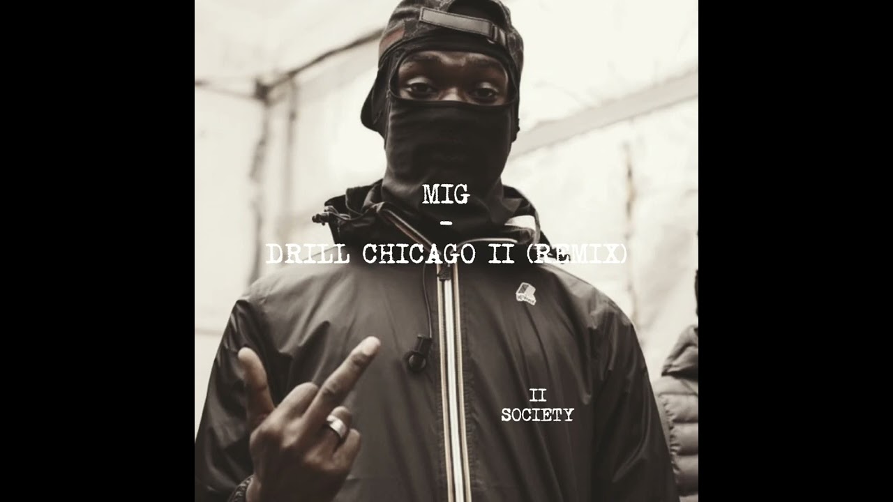 MIG - DRILL CHICAGO 2 (REMIX)