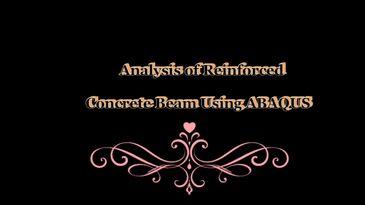 Finite Element Analysis of Beam Using ABAQUS