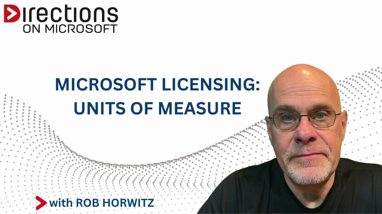 Microsoft Licensing Basics series: Units of Measure
