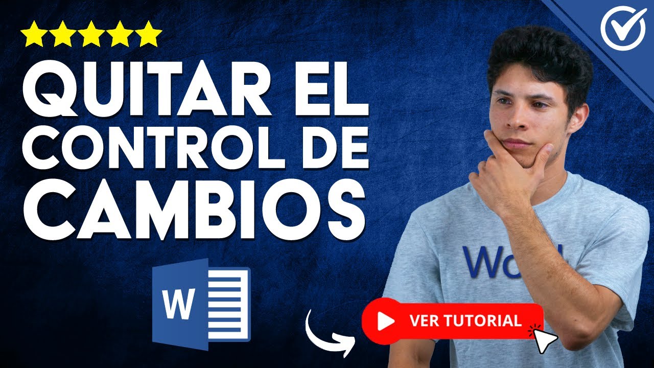 &iquest;C&oacute;mo Quitar el CONTROL DE CAMBIOS en Word? - ✍🏽​ Descubre c&oacute;mo Desactivar esta Funci&oacute;n ✍🏽​