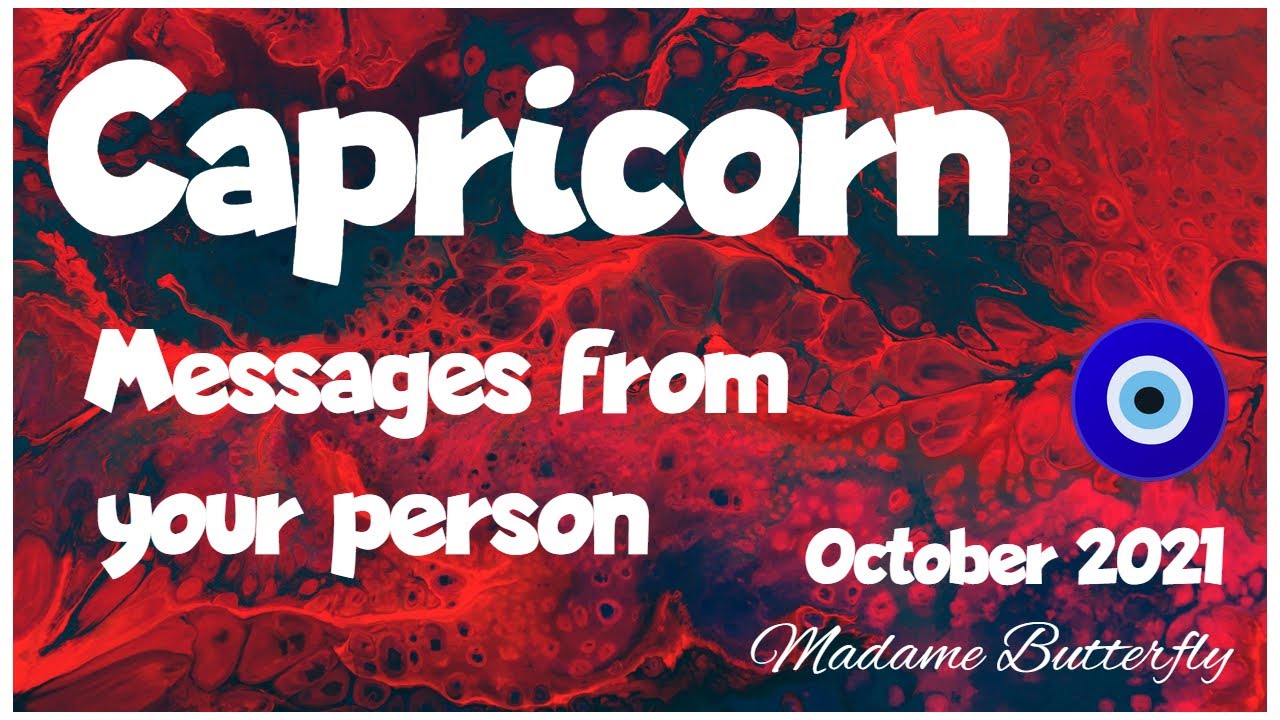 ♑CAPRICORN💖🧿~COMING IN FAST FOR A TALK (NEW BEGINNINGS) 🌈💞💑✨⚡💥 ~October 2021/Timeless