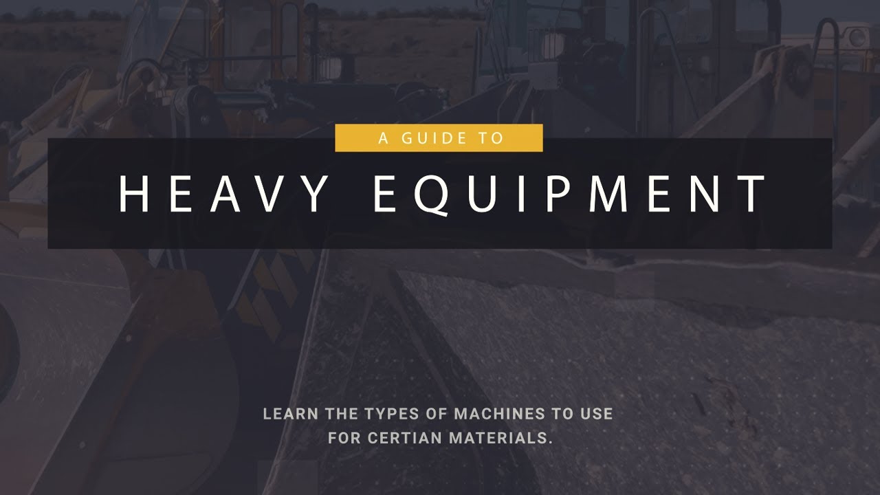 Heavy Equipment Guide