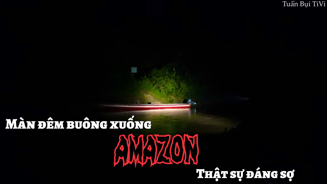 🇪🇨 Tập 3 Thổ Dân AMAZON ẩn dật sâu trong rừng.Khiến Amazon thật sự đáng sợ,cực kỳ nguy hiểm về đêm