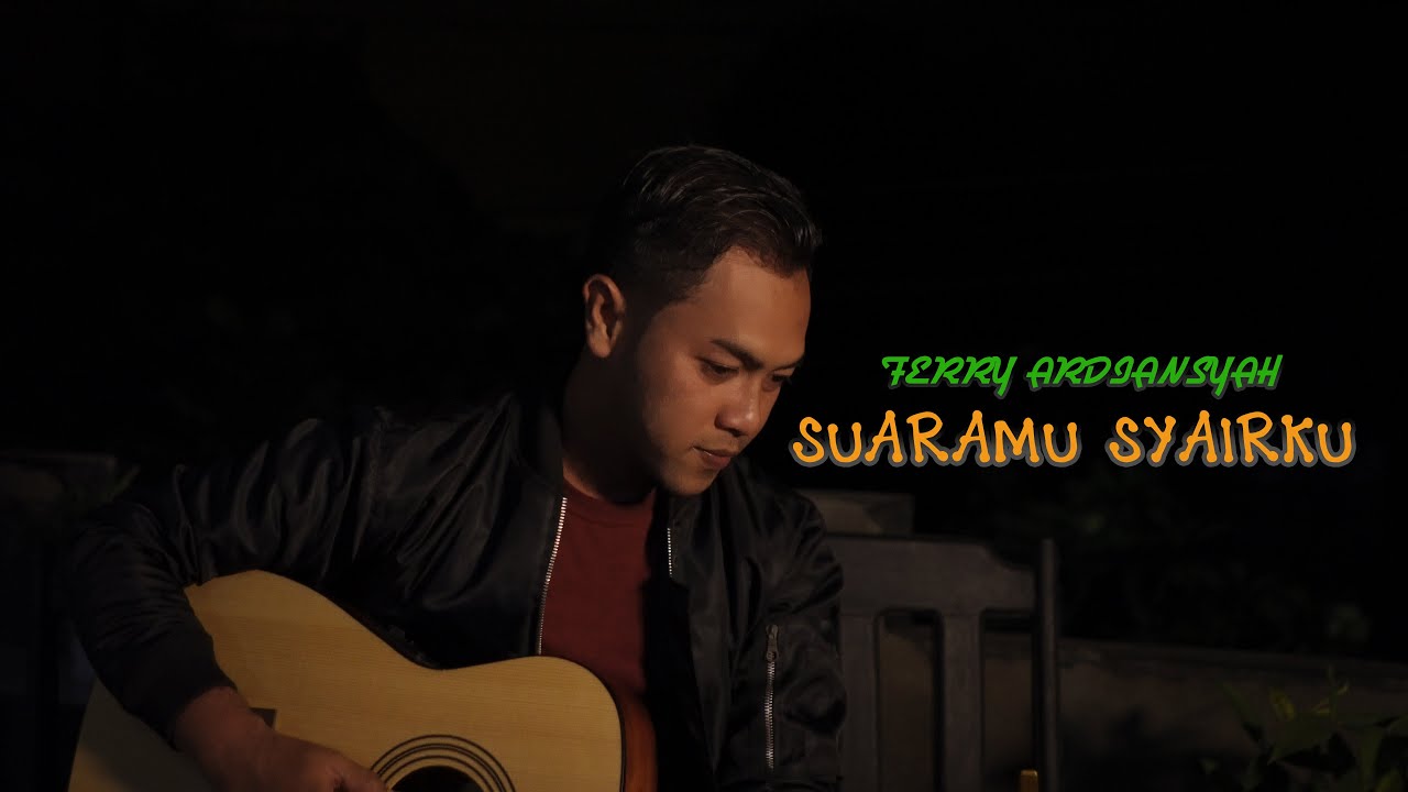 SUARAMU SYAIRKU (Akustik) - Cover by. Ferry Ardiansyah
