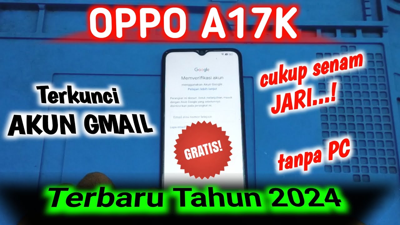 TERBARU..! CARA MENGATASI LUPA AKUN GMAIL OPPO A17K | BYPASS FRP OPPO A17K | CUKUP SENAM JARI