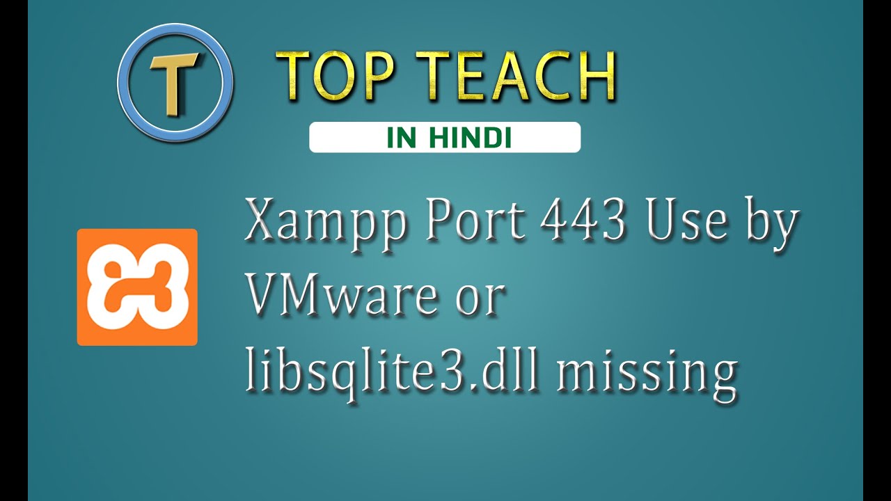 Xampp Port 443 Use by VMware or libsqlite3 dll missing - Hindi (2020)