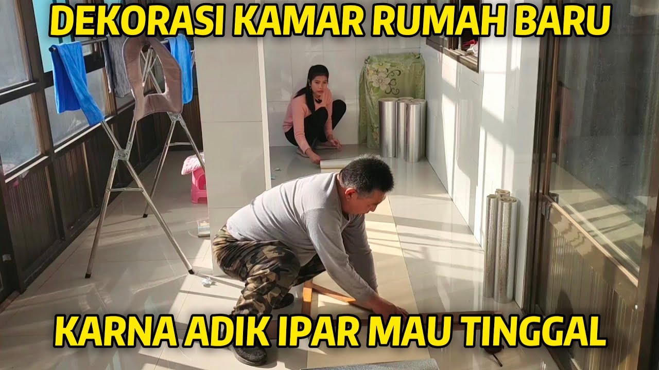 BANTU PAPA MERTUA DEKORASI KAMAR RUMAH BARUKU,KARNA ADIK IPAR MAU LAHIRAN TINGGAL DIRUMAH INI