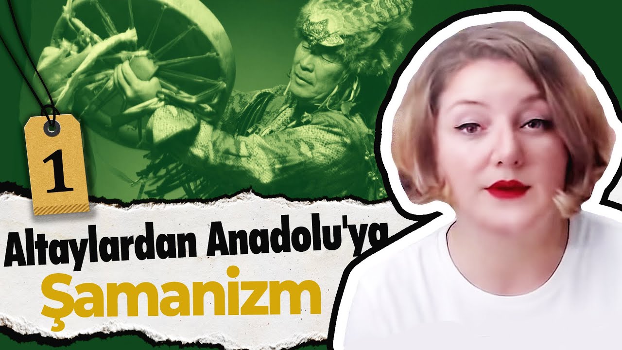 Altaylardan Anadolu'ya Şamanizm - 1