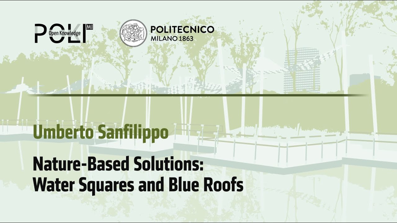 Nature-Based Solutions: Water Squares and Blue Roofs (U. Sanfilippo)