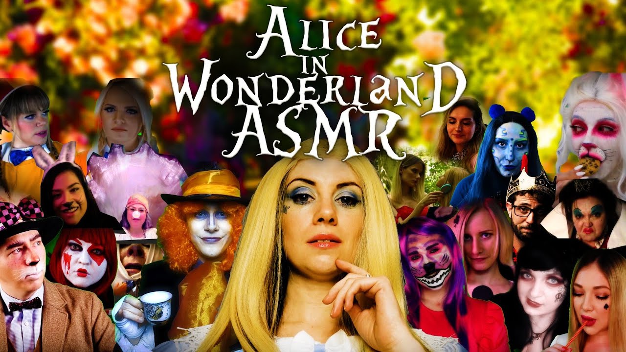 Alice In Wonderland ASMR Tingle Adventures [Assorted Triggers] [Massive Collaboration]