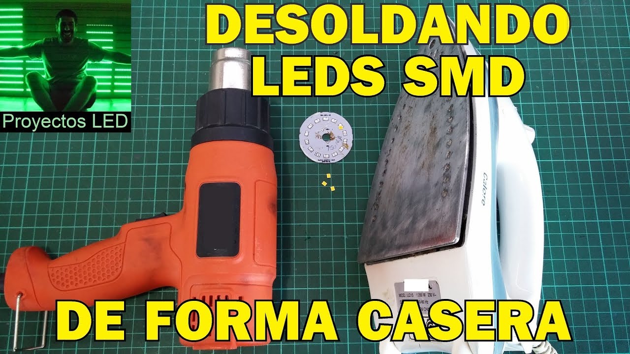 Como desoldar y cambiar leds smd en pcb de aluminio sin estacion de soldado con plancha o pistola